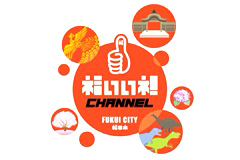 福いいネ！CHANNEL【福井市】